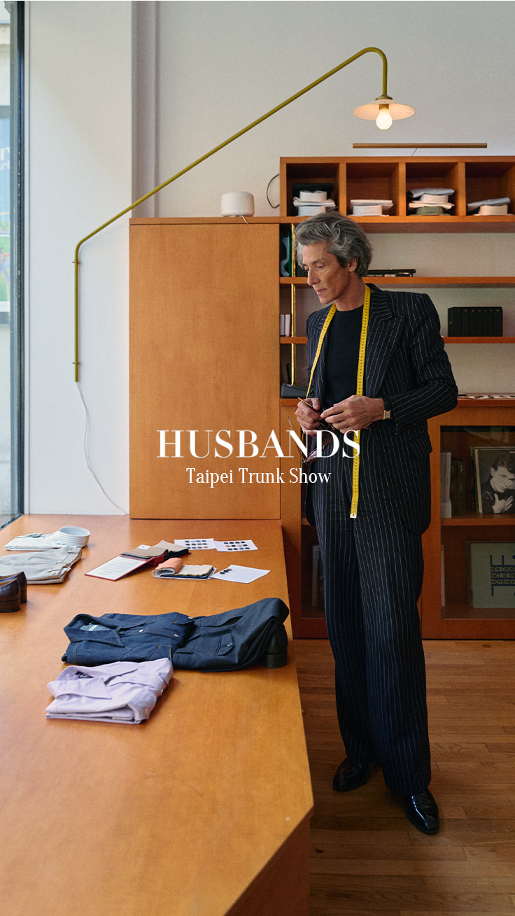 HUSBANDS Trunk Show 2026/8/14-8/15